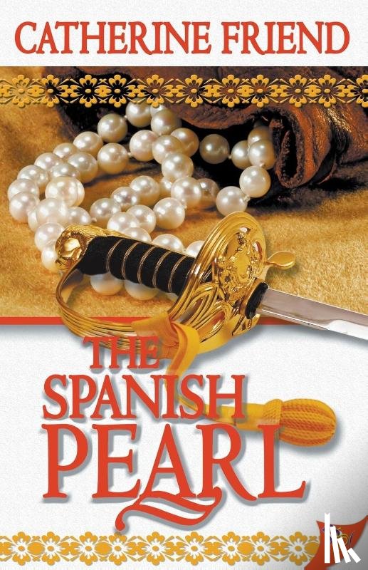 Friend, Catherine - The Spanish Pearl