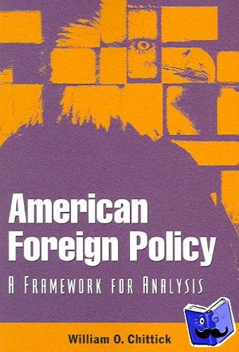 Chittick, William O. - American Foreign Policy