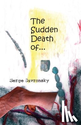 Gavronsky, Dr Serge - Sudden Death Of--