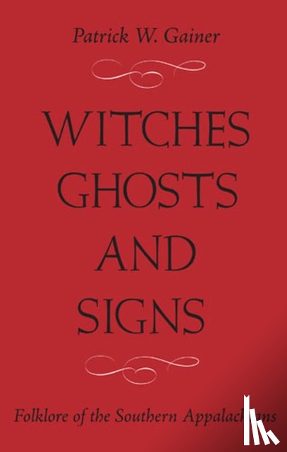 Gainer, Patrick W. - itches, Ghosts, and Signs