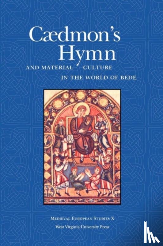 Frantzen, Allen J., Hines, John - Caedmon's Hymn and Material Culture in the World of Bede