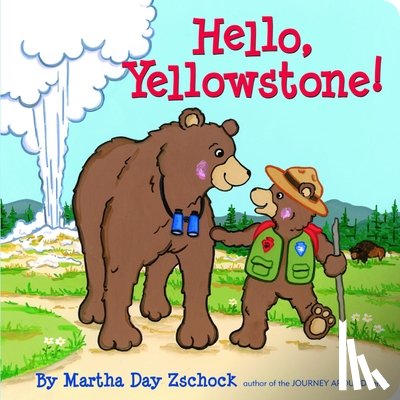 Zschock, Martha - Hello, Yellowstone!