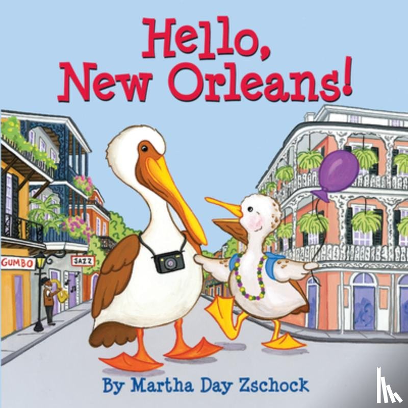 Zschock, Martha - Hello, New Orleans!