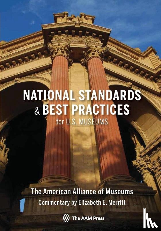  - National Standards and Best Practices for U.S. Museums