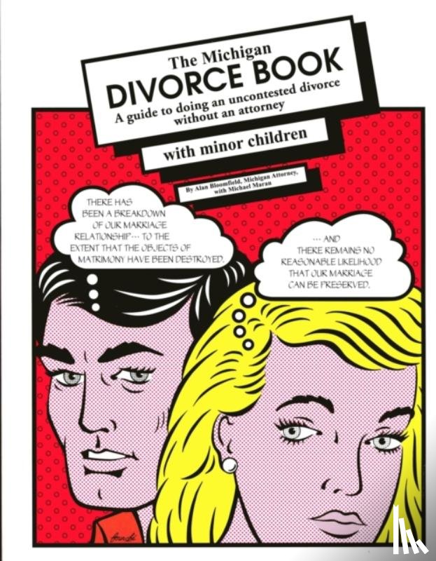 Bloomfield, Alan - The Michigan Divorce Book with Minor Children