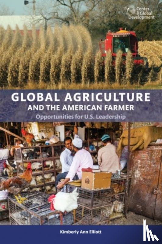 Elliot, Kimberly Ann - Global Agriculture and the American Farmer