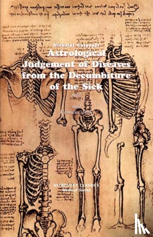 Culpeper, Nicholas - Astrological Judgement of Diseases from the Decumbiture of the Sick