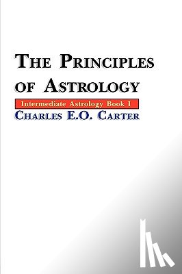 Carter, Charles E.O. - The Principles of Astrology