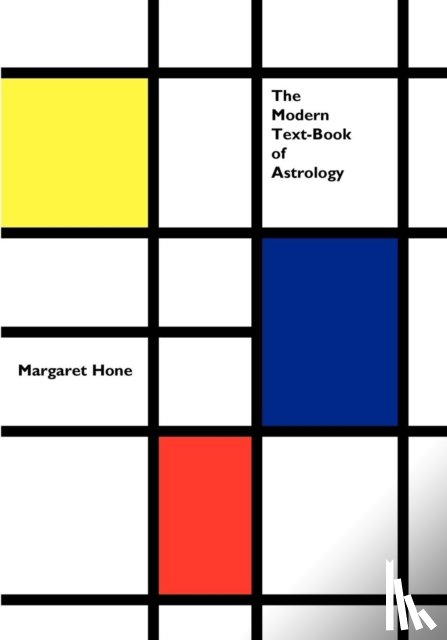 Hone, Margaret E. - The Modern Text-Book of Astrology