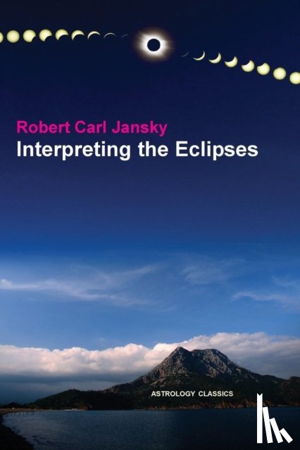 Jansky, Robert Carl - Interpreting the Eclipses