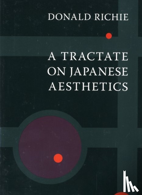 Richie, Donald - A Tractate on Japanese Aesthetics