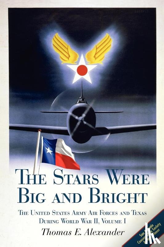 Alexander, Thomas E. - The Stars Were Big and Bright v. I