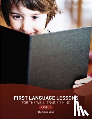 Wise, Jessie - First Language Lessons Level 2