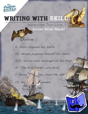 Bauer, Susan Wise - Writing With Skill, Level 1: Instructor Text