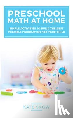 Snow, Kate - Preschool Math at Home