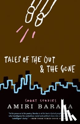 Baraka, Amiri - Tales of the Out & the Gone