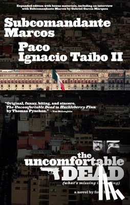 Marcos, Subcomandante - Uncomfortable Dead: (What's Missing Is Missing)