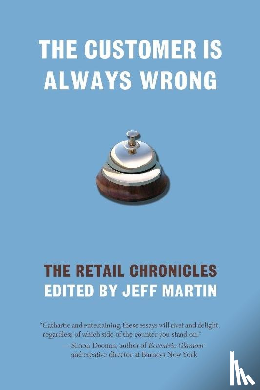  - The Customer is Always Wrong