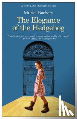 Barbery, Muriel - ELEGANCE OF THE HEDGEHOG