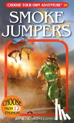 Montgomery, R. A. - Smoke Jumpers