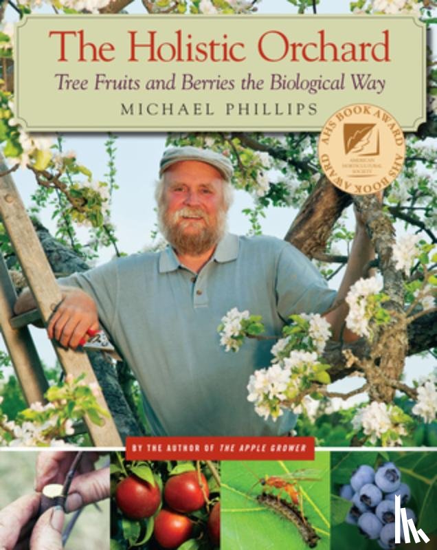 Phillips, Michael - The Holistic Orchard