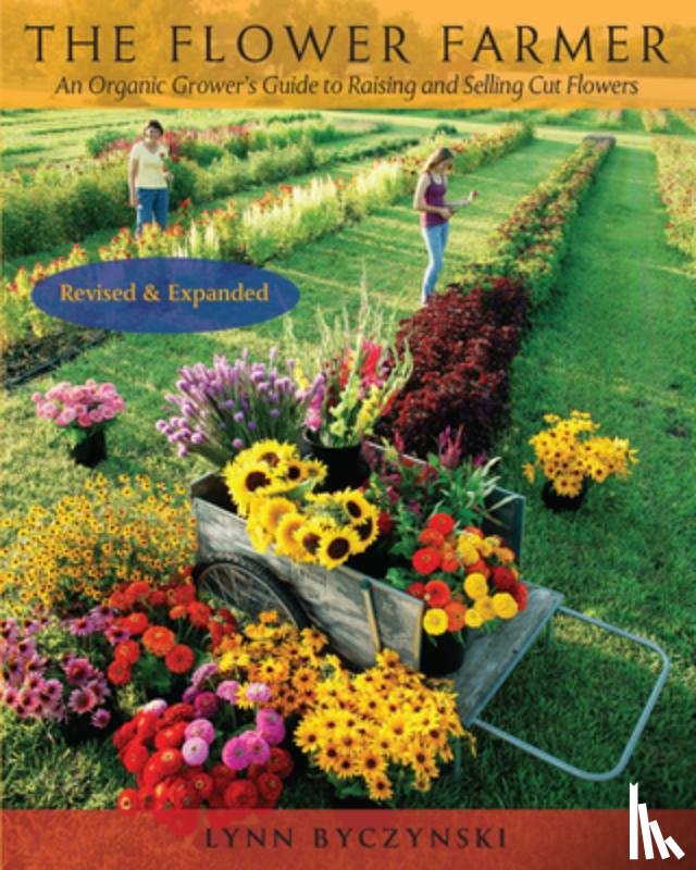 Byczynski, Lynn - The Flower Farmer
