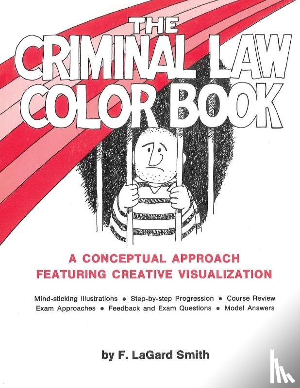 F. LaGard, Smith - The Criminal Law Color Book