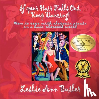 Butler, Leslieann - If Your Hair Falls Out, Keep Dancing