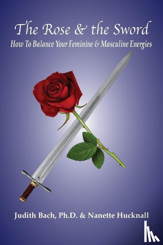 Bach, Judith, Hucknall, Nanette - The Rose and the Sword