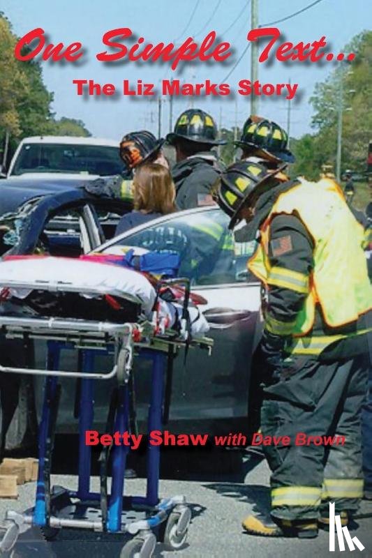 Shaw, Betty, Brown, Dave - One Simple Text...