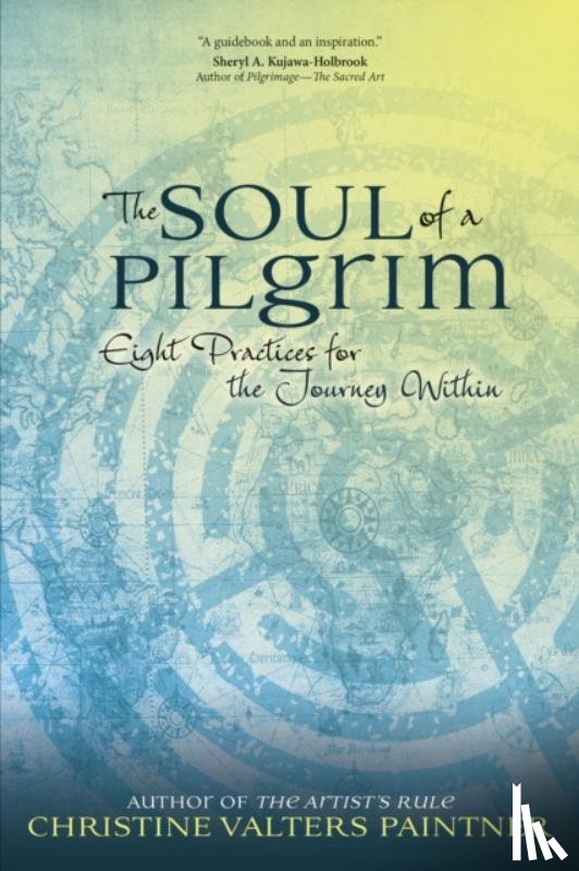 Christine Valters Paintner - The Soul of a Pilgrim
