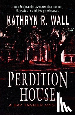 Wall, Kathryn R. - Perdition House