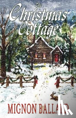 Mignon F. Ballard - The Christmas Cottage