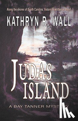 Wall, Kathryn R. - JUDAS ISLAND