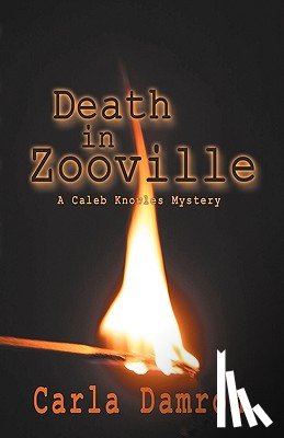 Damron, Carla - Death in Zooville