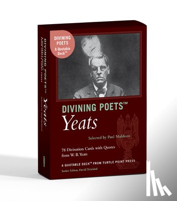 Yeats, William Butler - Divining Poets: Yeats: A Quotable Deck from Turtle Point Press