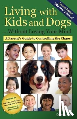 Pelar, Colleen - Living with Kids and Dogs . . . Without Losing Your Mind