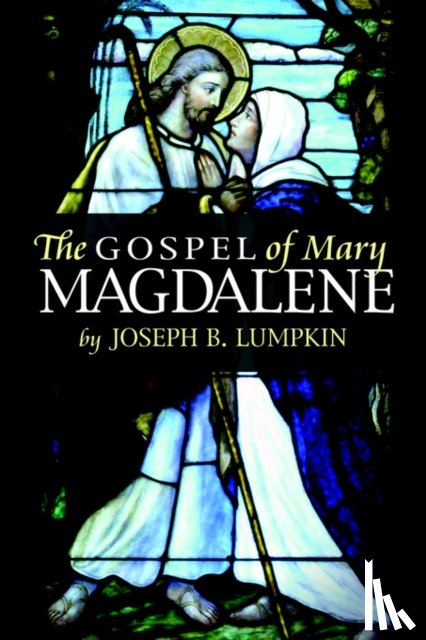 Lumpkin, Joseph - The Gospel of Mary Magdalene