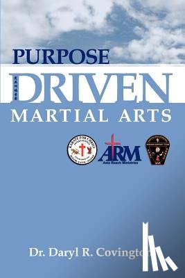Covington, Daryl - Purpose Driven Martial Arts