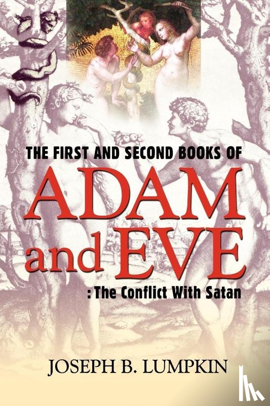 Lumpkin, Joseph B. - The First and Second Books of Adam and Eve