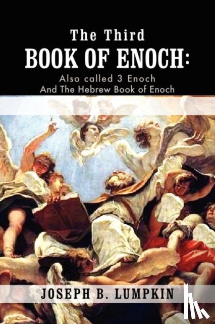 Lumpkin, Joseph B. - The Third Book of Enoch