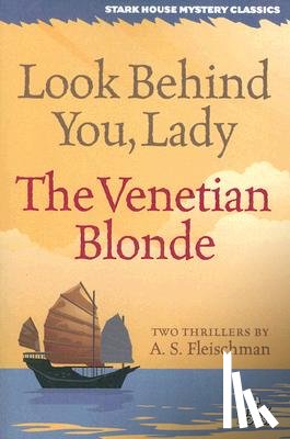 Fleischman, A S - Look Behind You, Lady / The Venetian Blonde