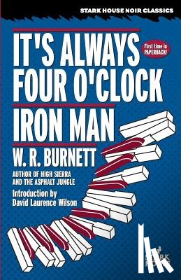 Burnett, W R - It's Always Four O'Clock / Iron Man