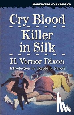 Dixon, H Vernor - Cry Blood / Killer in Silk