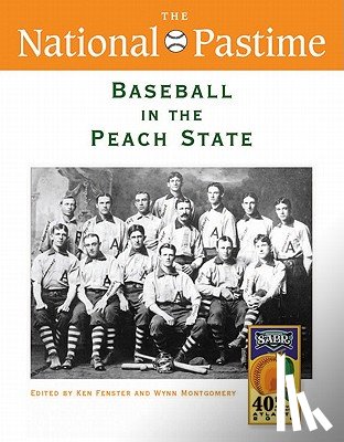 Society for American Baseball Research - The National Pastime, Baseball in the Peach State, 2010