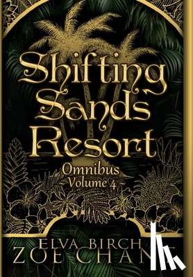 Chant, Zoe - Shifting Sands Resort Omnibus Volume 4
