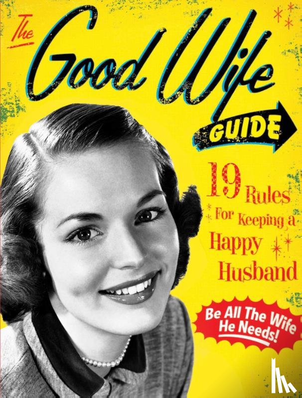 Ladies' Homemaker Monthly - The Good Wife Guide