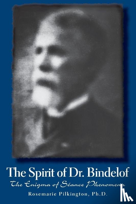 Pilkington, Rosemarie - The Spirit of Dr. Bindelof