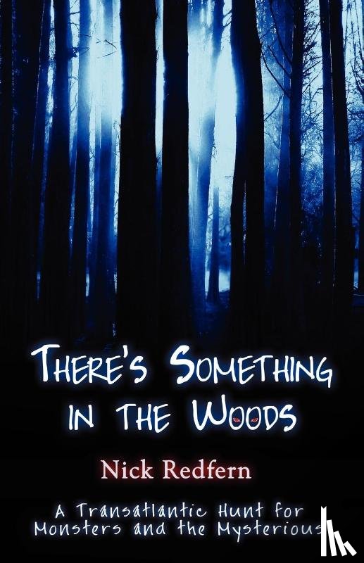 Redfern, Nick - There's Something in the Woods