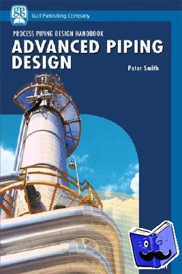 Smith, Peter (Independent Consultant, UK), Botermans, Rutger - Advanced Piping Design